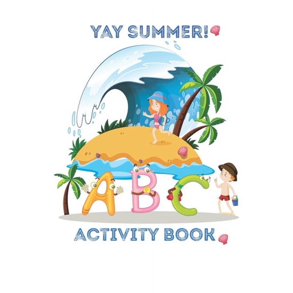 Hey Summer: Hey Summer activity book for kids ages 3-8: beach gift for kids ages 3 and up Paperback size 8.5*11 --120Pag, (Paperback)