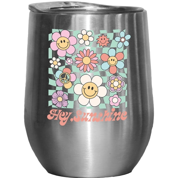 Hey, Sunshine with Retro Smiling Flowers Art Merch Gift, Stainless Steel 12oz Wine Tumbler