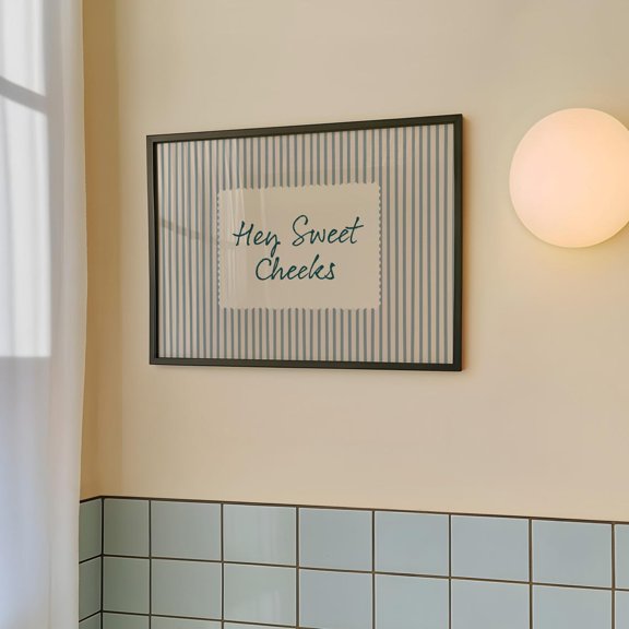 Hey Sweet Cheeks Blue Striped Minimalist Stylish Decorative Design Statement Accent Portrait Decor