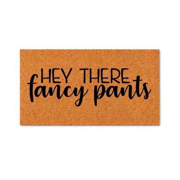 Hey There Fancy Pants Door Mat | Welcome Doormat | Welcome Mat | Cute Door Mat | Hey There Decor Gift | Home Doormat | Custom Doormat