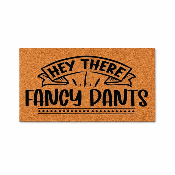 Hey There Fancy Pants Doormat, Funny Welcome Entryway Door Mat, Indoor Outdoor Front Porch Mat (16x24 inches) WoodByStu 6103