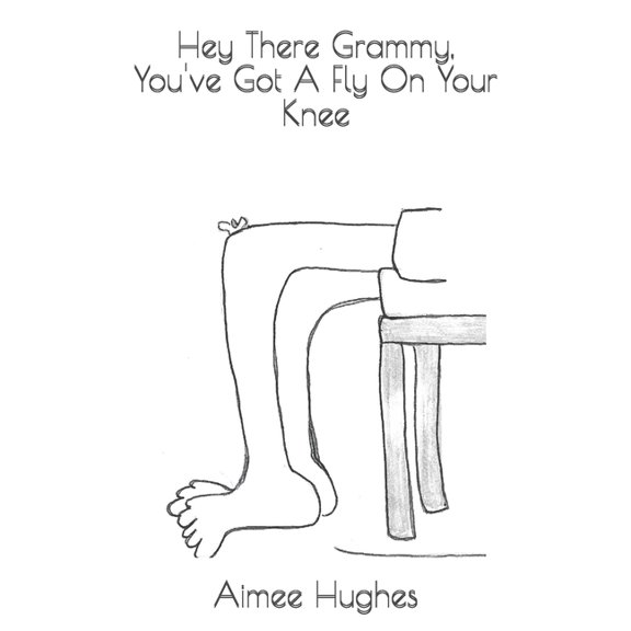 Hey There Grammy, You've Got A Fly On Your Knee, (Paperback)