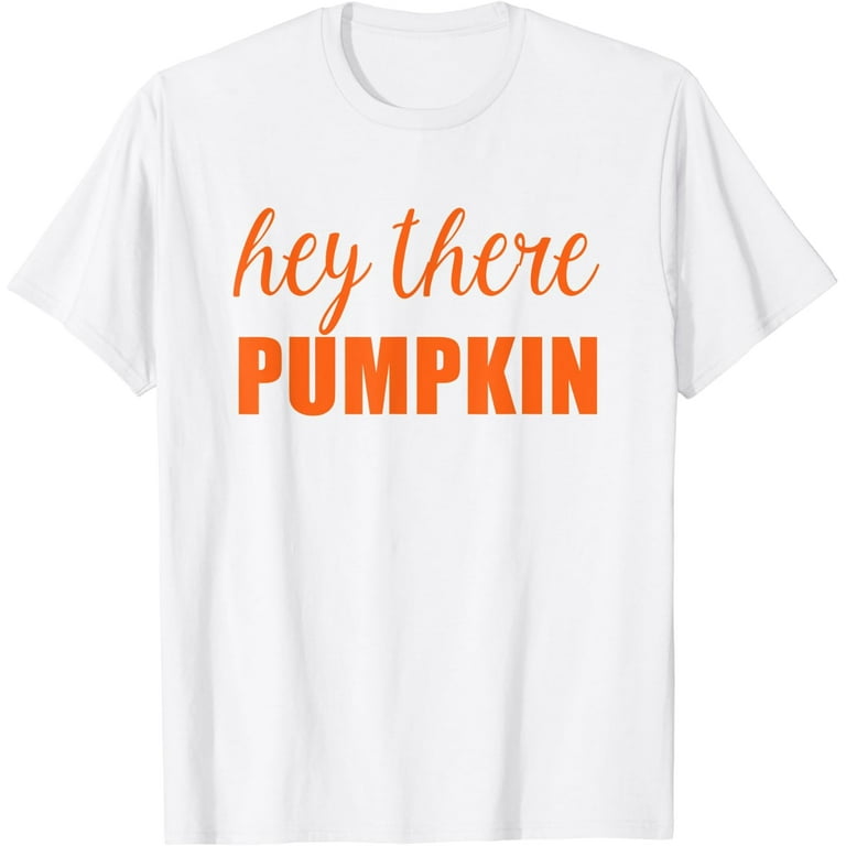 Hey There Pumpkin Cute Halloween Costume Funny Halloween T-Shirt