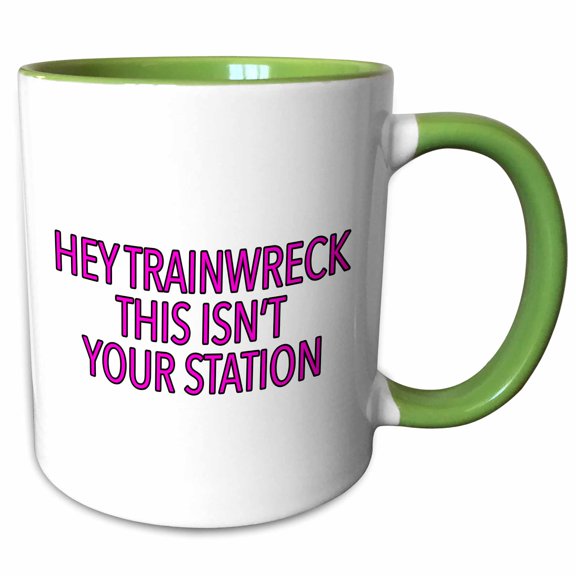 3drose, Hey Trainwreck This Isnt Your Station Pink, 11oz Two-tone Green Mug