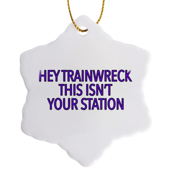 3drose, Hey Trainwreck This Isnt Your Station Purple, 3 inch Snowflake Porcelain Ornament