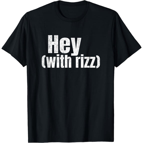 W Rizz Poster Hey With Rizz Viral Trending Social Media T-Shirt - Walmart.com