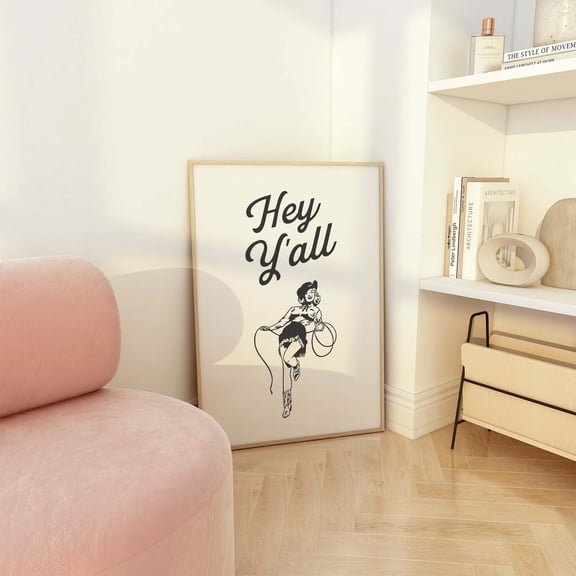 Hey Y All Design2 Poster Retro Cowgirl Wall Art Country Western Neutral Trendy Pin Up Design2 Poster, Unframed Size 8x12
