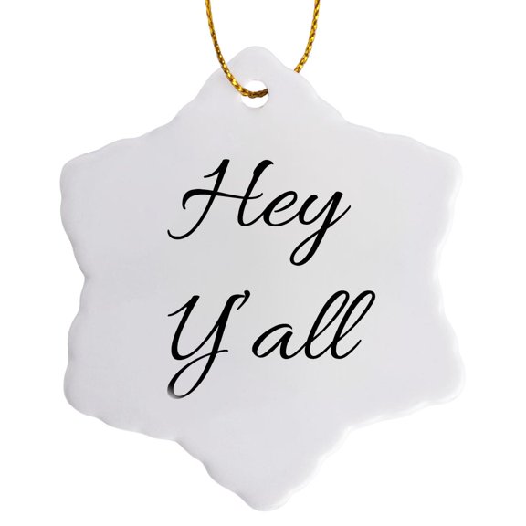 3drose, Hey Yall. Cursive Black Lettering on White Background., 3 inch Snowflake Porcelain Ornament