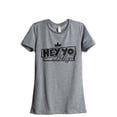 thumbnail image 1 of Hey Yo, Let's Go Women's Fashion Relaxed T-Shirt Tee Heather Gray 2X-Large, 1 of 3