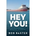 thumbnail image 1 of Hey You!: A Merchant Marine Memoir, (Paperback), 1 of 1