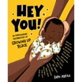 thumbnail image 1 of Pre-Owned Hey You!: An Empowering Celebration of Growing Up Black (Hardcover) 0593529421 9780593529423, 1 of 1