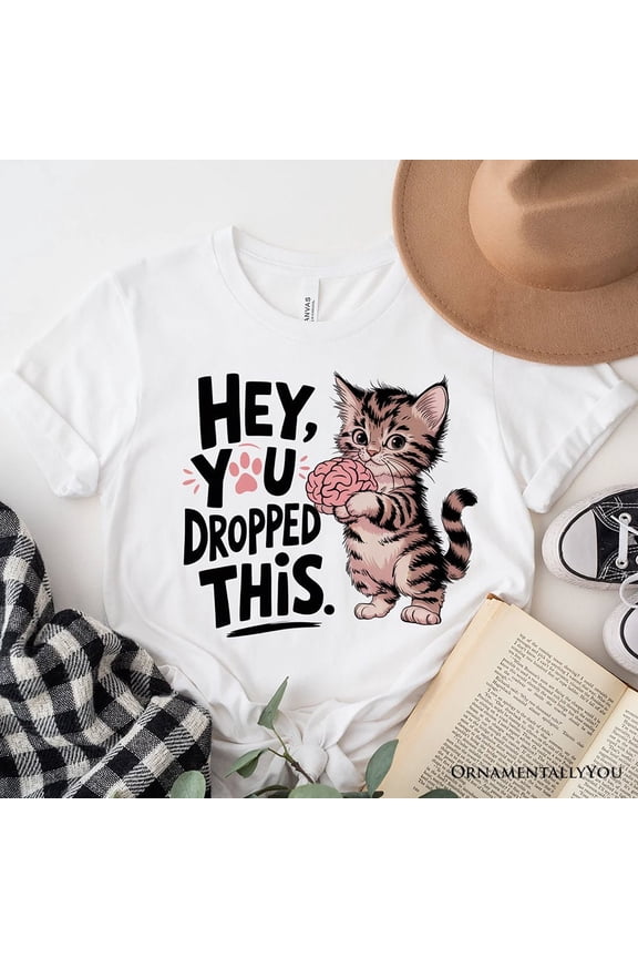 Hey You Dropped This T-Shirt, Funny White and Natural Cat Meme Tee