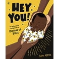 thumbnail image 1 of Pre-Owned Hey You!: An empowering celebration of growing up Black (Paperback) 0241521947 9780241521946, 1 of 1