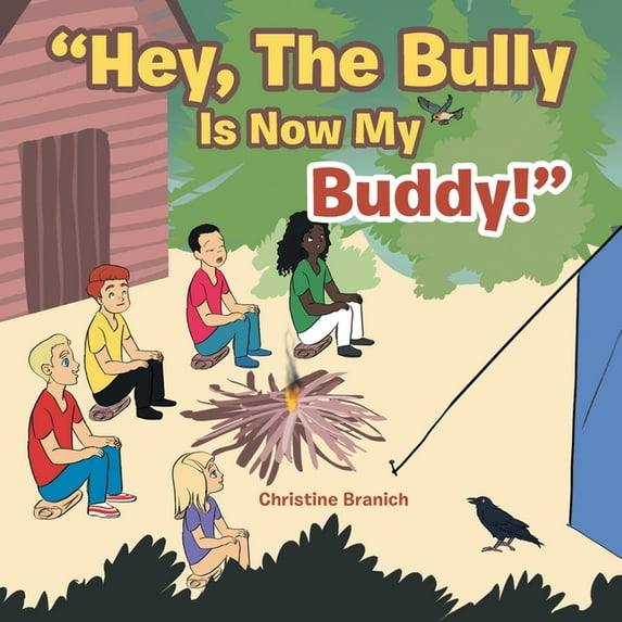 "Hey, the Bully Is Now My Buddy!", (Paperback)