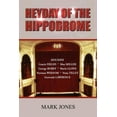 thumbnail image 1 of Heyday of the Hippodrome (Paperback), 1 of 1