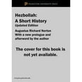 thumbnail image 1 of Pre-Owned Hezbollah: A Short History | Third Edition (Princeton Studies in Muslim Politics): A Short History | Updated and Expanded Third Edition: 69 (Princeton Studies in Muslim Politics, Paperback, 1 of 1