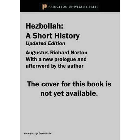 Pre-Owned Hezbollah: A Short History | Third Edition (Princeton Studies in Muslim Politics): A Short History | Updated and Expanded Third Edition: 69 (Princeton Studies in Muslim Politics, Paperback