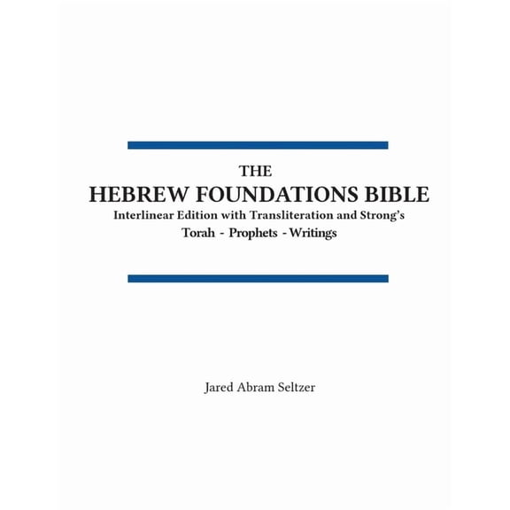 Hfb The Hebrew Foundations Bible: One Volume Tanakh, Book 0, (Paperback)