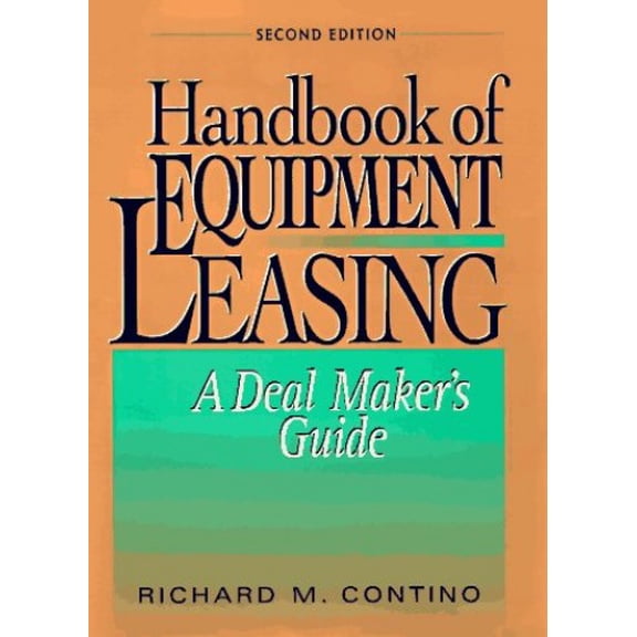 Pre-Owned Handbook of Equipment Leasing: Deal Maker's Guide Paperback