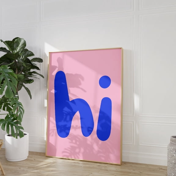 Hi Blue Pink Typography Wall Art, Stretched Canvas Size 12x18