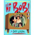 thumbnail image 1 of Pre-Owned Hi Bob!: A Self-Help Guide to the Bob Newhart Show (Paperback) 0312143540 9780312143541, 1 of 1