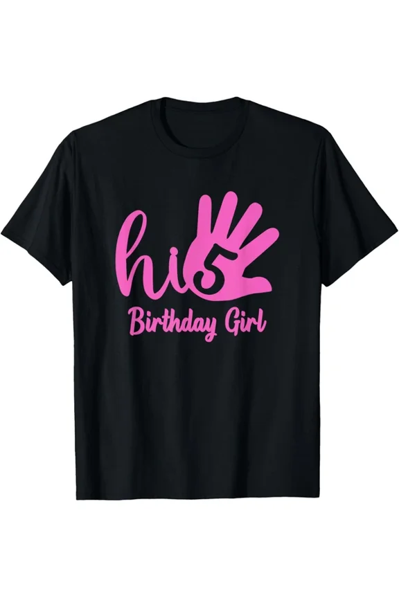 Hi Five High 5 Birthday Girl Shirt T-Shirt Unisex S-5XL Hot Trending Shirt, Vintage Birthday Gift