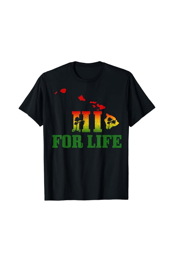 Hi For Life Hawaii Reggae Music Hawaiian Rastafari Rasta T-Shirt