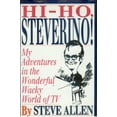thumbnail image 1 of Pre-Owned Hi-Ho Steverino!: My Adventures in the Wonderful Wacky World of TV, 9780942637557, 0942637550, Hardcover,, 1 of 1