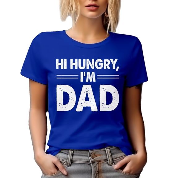 Hi Hungry, I'm Dad - Funny Meme Inspired Quote, Royal Blue T-Shirt, Medium