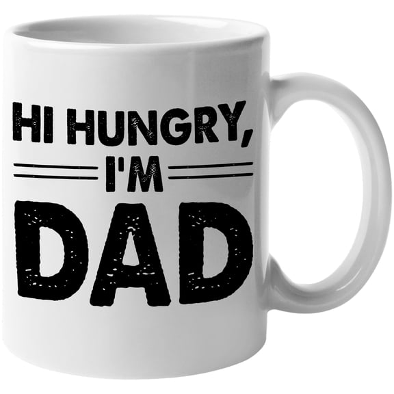 Hi Hungry, I'm Dad, Funny Meme Inspired, White 11oz Ceramic Mug