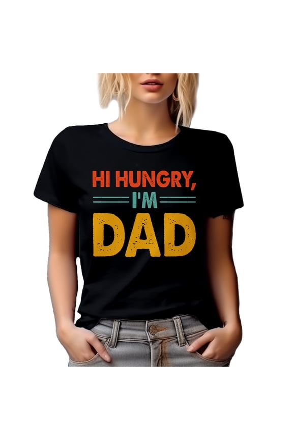 Hi Hungry, I'm Dad - Meme Inspired Quote, Black T-Shirt, 2XL