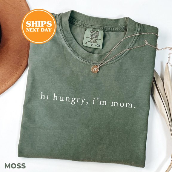 Hi Hungry Iamp39m Mom Shirt Unique Gift For Mom Funny Mom Shirt Mothers Day Gift Gifts For