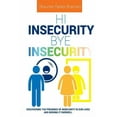 thumbnail image 1 of Hi Insecurity. Bye Insecurity., 1 of 1