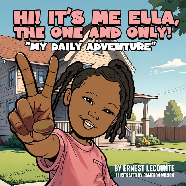Hi It's Me Ella, the One and Only!, (Paperback)