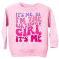 thumbnail image 1 of Hi, It's Me, I'm the Birthday Girl It's Me Birthday Girl Sweatshirt for Girls Party Outfit Pink Sweatshirt 2T, 1 of 4