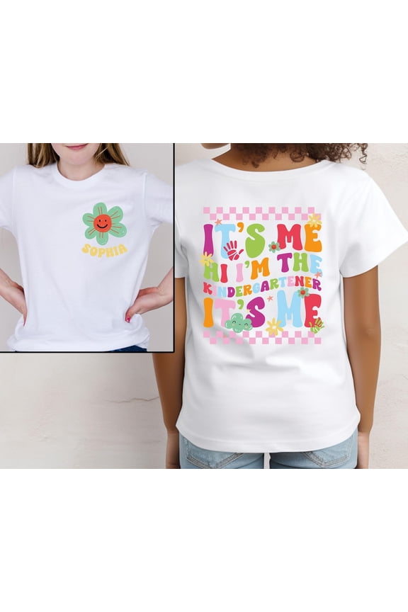 It's Me Hi I'm The Kindergartener Shirt, Back To School Tee, Hello Kindergarten Shirt, Kindergarten Student Shirt, First Day of School TSHIRT All Size S-5XL