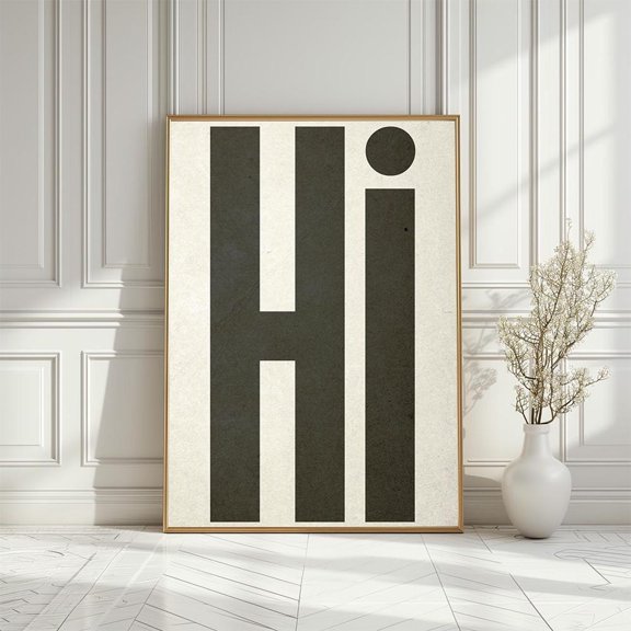 Hi Poster, Minimalist Typography Wall Poster, Black and White Text ,, Size 12x18 UNFFRAMED F03.1.7l1938