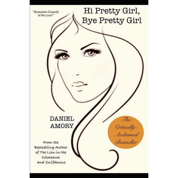 Hi Pretty Girl, Bye Pretty Girl, (Paperback)
