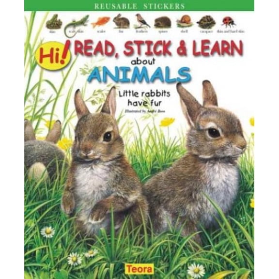 Pre-Owned Hi! Read, Stick&learn about Animals: Little Rabbits Have Fur [With Stickers] (Paperback) 159496002X 9781594960024