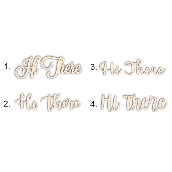 Hi There Sign Unfinished Wood Cutout Home Decor DIY Option 2- 30" Wide / 1/2"