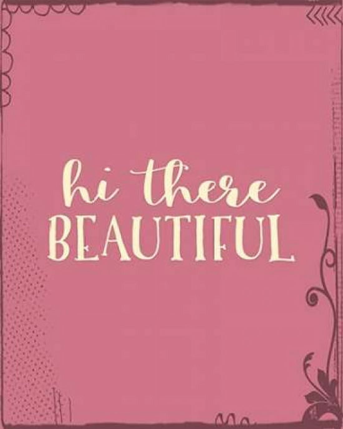 Hi There Beautiful Canvas Art - Tara Moss (24 x 30)