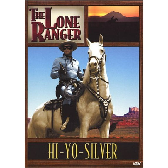 Hi-Yo-Silver (The Lone Ranger)