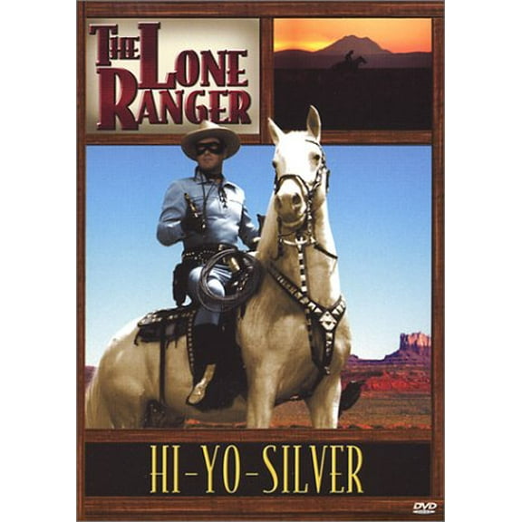 Hi-Yo-Silver (The Lone Ranger)
