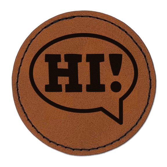 Hi in Text Callout 2.5" Faux Leather Round Engraved Iron-On Patch - Brown