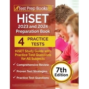 HiSET 2023 and 2024 Preparation Book HiSET Study Guide with Practice Test Questions for All Subjects [7th Edition], Paperback