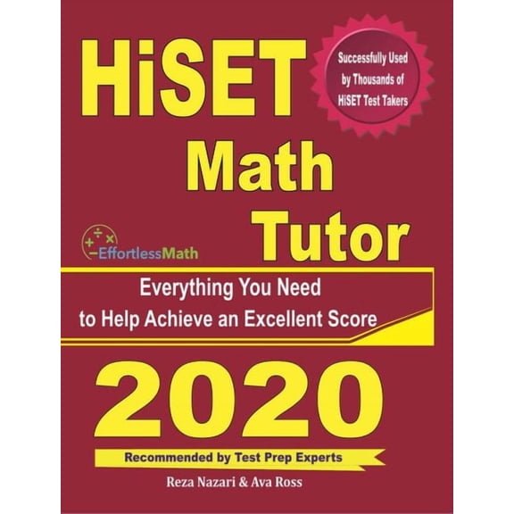 HiSET Math Tutor: Everything You Need to Help Achieve an Excellent Score (Paperback)