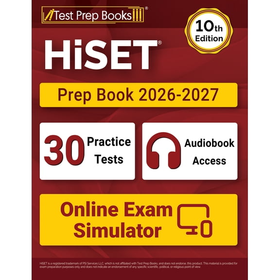 HiSET Prep Book 2026-2027: 30 Practice Exams + HiSET Study Guide + Online Exam Simulator [10th Edition]