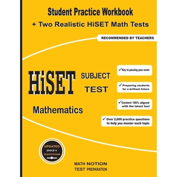 HiSET Subject Test Mathematics: Student Practice Workbook + Two Realistic HiSET Math Tests (Paperback) by Michael Smith