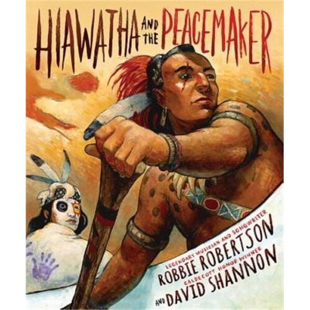 Hiawatha and the Peacemaker (Hardback or Cased Book)