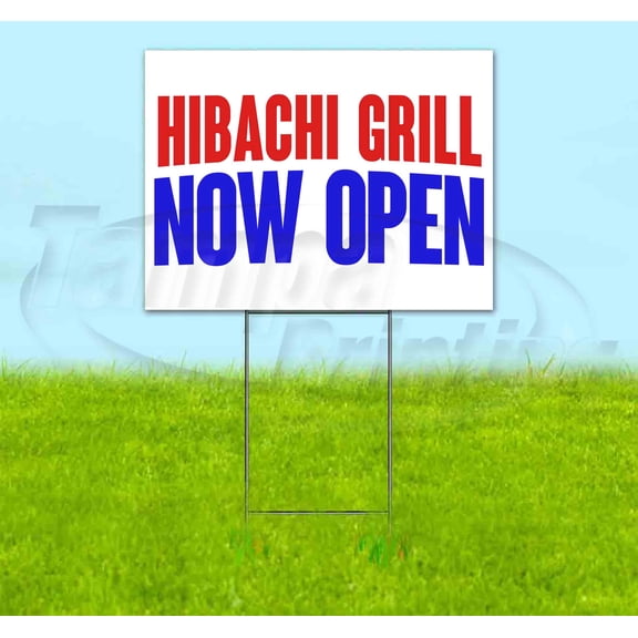 Hibachi Grill Now Open (18" x 24") Yard Sign, Includes Metal Step Stake